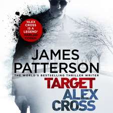 Patterson, J: Target: Alex Cross