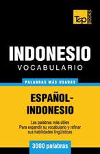 Vocabulario Espanol-Indonesio - 3000 Palabras Mas Usadas