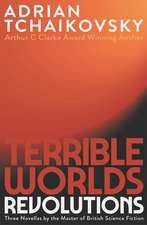 Terrible Worlds: Revolutions