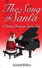 The Song of Santa & Finding Christmas