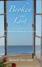 Broken and Lost - The Newton Westerby Chronicles