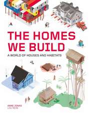 The Homes We Build