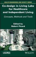 Co–design in Living Labs for Healthcare and Independent Living – Concepts, Methods and Tools