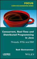 Concurrent, Real–Time Programming in Java – Threads, RTSJ and RMI