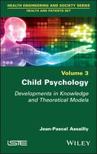 Child Psychology: Developments in Knowledge and Theoretical Models