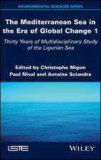 The Mediterranean Sea in the Era of Global Change 1 – 30 years of Multidisciplinary Study of the Ligurian Sea