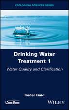 Drinking Water Treatment Volume 1 – Water Quality and Clarification