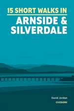 15 Short Walks in Arnside and Silverdale