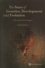 Story of Genetics, Development and Evolution, The