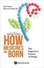 How Medicines Are Born