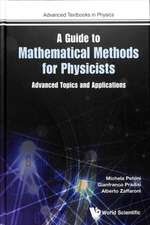GUIDE TO MATHEMATICAL METHODS FOR PHYSICISTS, A