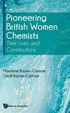 Pioneering British Women Chemists: Their Lives and Contributions