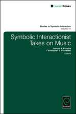 Symbolic Interactionist Takes on Music