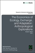 The Economics of Ecology, Exchange, and Adaptati – Anthropological Explorations