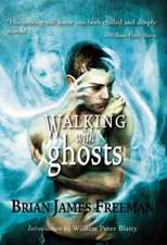 Walking with Ghosts