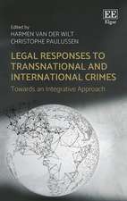 Legal Responses to Transnational and Internation – Towards an Integrative Approach