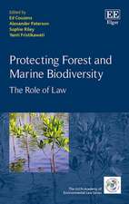 Protecting Forest and Marine Biodiversity – The Role of Law