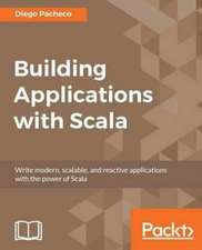 Building Applications with Scala