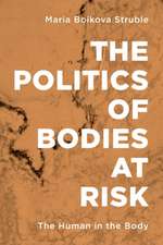 POLITICS OF BODIES AT RISK THEPB