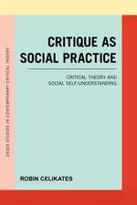 CRITIQUE AS SOCIAL PRACTICE