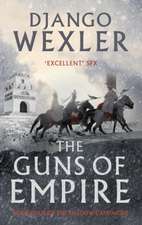 Wexler, D: Guns of Empire