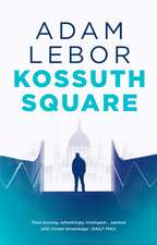 Adam LeBor, L: Kossuth Square