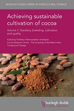 Achieving Sustainable Cultivation of Cocoa Volume 1