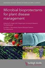 Microbial Bioprotectants for Plant Disease Management