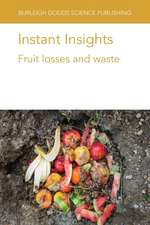 INSTANT INSIGHT FRUIT LOSSES AND WASTP