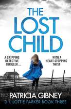 The Lost Child: A Gripping Detective Thriller with a Heart-Stopping Twist