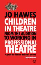 Children in Theatre: From the audition to working in professional theatre