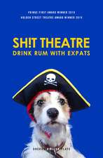 Sh!t Theatre Drink Rum with Expats