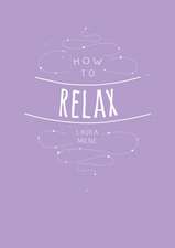 How to Relax