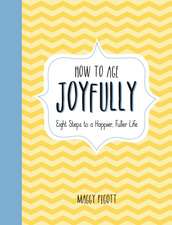 How to Age Joyfully