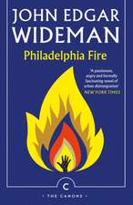 Wideman, J: Philadelphia Fire