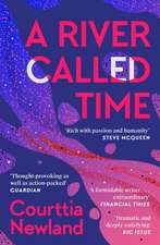 Newland, C: River Called Time