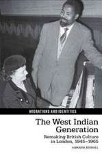 The West Indian Generation – Remaking British Culture in London, 1945–1965