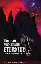 The Man Who Sought Eternity