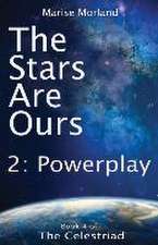 The Stars Are Ours: Part 2 - Powerplay