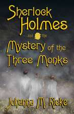 Sherlock Holmes and The Mystery of the Three Monks