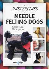 A Masterclass in needle felting dogs