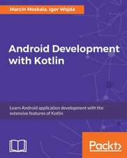 Android Development with Kotlin