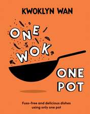 One Wok, One Pot