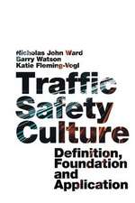 Traffic Safety Culture – Definition, Foundation, and Application