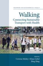 Walking – Connecting Sustainable Transport with Health