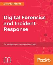 Digital Forensics and Incident Response