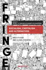 Socialism, Capitalism and Alternatives: Area Studies and Global Theories