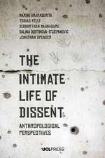 The Intimate Life of Dissent: Anthropological Perspectives