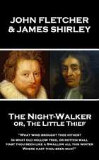 John Fletcher & James Shirley - The Night-Walker or, The Little Thief: 