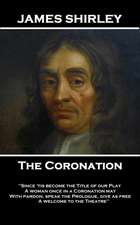 James Shirley - The Coronation: 